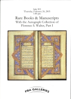 Sale 303: Rare Books & Manuscripts. With the Autograph Collection of Florence S. Walter, Part I