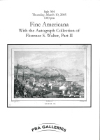 Sale 304: Fine Americana. With the Autograph Collection of Florence S. Walter, Part II