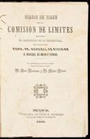 Diario de viage de la Comision de limites que puso el gobierno de la Republica, bajo la direccion del exmo. sr. general de division d. Manuel de Mier y Teran. Lo escribieron por su órden los individuos de la misma Comision d. Luis Berlandier y d. Rafael C