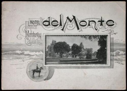 Hotel del Monte, Monterey, California