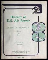 History of U.S. Air Power. Volume 3 (Course 50), Air Power Triumphant: Korea to Cuba - signed by Chuck Yeager and Jimmy Doolittle
