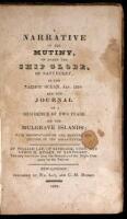 A Narrative of the Mutiny on Board the Ship Globe of Nantucket, in the Pacific Ocean, Jan. 1824, and the Journal of a Residence of Two Years on the Mulgrave Islands; with Observations on the Manners and Customs of the Inhabitants