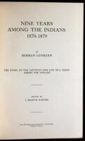 Nine Years Among the Indians, 1870-1879: The Story of the Captivity and Life of a Texan Among the Indians