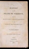 A History of the State of Vermont, from its Discovery and Settlement to the Close of the Year MDCCCXXX