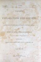 Reports of Explorations and Surveys, to Ascertain the most Practicable and Economical Route for a Railroad from the Mississippi River to the Pacific Ocean made under the Direction of the Secretary of War, in 1853-4...