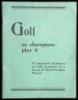 Golf as Champions Play It