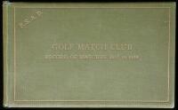 Golf Match Club: Record of Matches 1897 to 1938