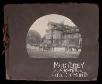 Monterey and the Hotel Del Monte
