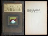 Chick Evans' Golf Book: The Story of the Sporting Battles of the Greatest of all Amateur Golfers