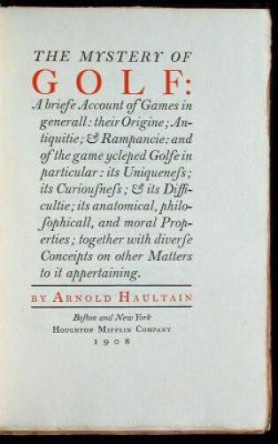 The Mystery of Golf: A briefe Account of Games in generall; their Origine; Antiquitie; & Rampancie...
