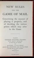 New Rules for the Game of Mail, Concerning the Manner of Playing it Properly, and of Deciding the Various Points which may Arise in the Game