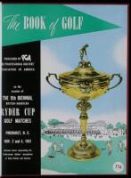 The Book of Golf: On the Occasion of the Ninth Biennial British-American Ryder Cup Golf Matches, Pinehurst, N.C., Nov. 2 and 4, 1951