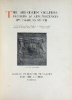 The Aberdeen Golfers: Records & Reminiscences