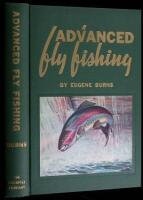 Advanced Fly Fishing: Modern Concepts with Dry Fly, Streamer, Nymph, Wet Fly, and the Spinning Bubble