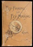 Fly-Fishing and Fly-Making for Trout, Etc.