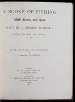 A Booke of Fishing With Hooke and Line, Made by L.[eonard] M.[ascall], Reprinted from the Edition of 1590