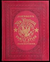 Johnson's New Illustrated (Steel Plate) Family Atlas...including the latest Federal Census, a Geographical Index, and a Chronological History of the Civil War in America