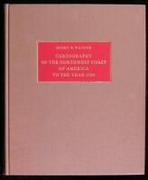 The Cartography of the Northwest Coast of America to the Year 1800