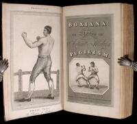 Boxiana; or, Sketches of Ancient and Modern Pugilism, from the Days of the Renowned Broughton and Slack, to the Championship of Cribb...