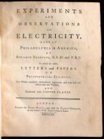 Experiments and Observations on Electricity made at Philadelphia in America...