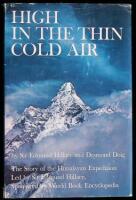 High in the Thin Cold Air: The Story of the Himalayan Expedition, led by Sir Edmund Hillary, sponsored by World Book Encyclopedia