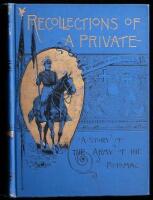 Recollections of a Private: A Story of the Army of the Potomac