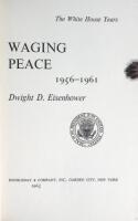 Waging Peace, 1956-1961: The White House Years