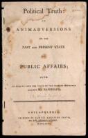 Political Truth: or Animadversions on the Past and Present State of Public Affairs; with An Inquiry into the Truth of the Charges Preferred Against Mr. Randolph