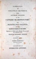 Narrative of Jonathan Rathbun, with Accurate Accounts of the Capture of Groton Fort, the Massacre that Followed, and the Sacking and Burning of New London, September 6, 1781, by the British Forces, under the command of the Traitor Benedict Arnold...Togeth