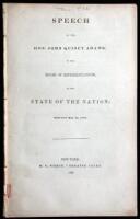 Speech of the Hon. John Quincy Adams, in the House of Representatives , on the State of the Nation: Delivered May 25, 1836