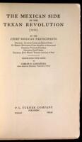 The Mexican Side of the Texan Revolution [1836] by the Chief Mexican Participants