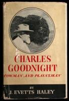 Charles Goodnight: Cowman and Plainsman