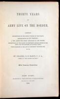 Thirty Years of Army Life on the Border; Comprising Descriptions of the Indian Nomads of the Plains, Explorations of New Territories; A Trip Across the Rocky Mountains in the Winter; Descriptions of the Habits of Different Animals Found in the West, and t