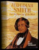 Jedediah Smith and the Opening of the West