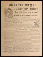 Bound for Oregon! Hurry Up, There! if you Expect to Escape from the Region of Cyclones and Blizzards, and Secure Homes at Reasonable Figures!