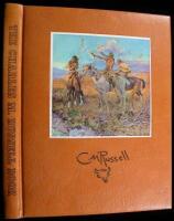 The Charles M. Russell Book: The Life and Work of the Cowboy Artist