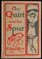 The Quirt and the Spur: Vanishing Shadows of the Texas Frontier