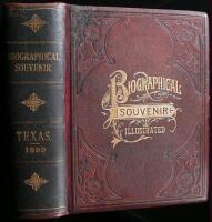 Biographical Souvenir of the State of Texas, Containing Biographical Sketches of the Representative Public, and Many Early Settled Families