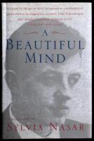 A Beautiful Mind: [A Biography of John Forbes Nash, Jr., Winner of the Nobel Prize in Economics, 1994]