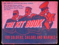 The Kitbook for Soldiers, Sailors, and Marines. Favorite stories, verse, and cartoons for entertainment of servicemen everywhere