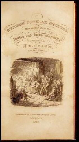 German Popular Stories, Translated from the Kinder und haus M&auml;rchen, collected by M.M. Grimm from Oral Tradition