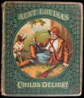 Aunt Louisa's Child's Delight: Comprising Yankee Doodle, Rip Van Winkle, World-Wide Fables