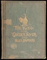 The King of the Golden River; or, the Black Brothers, A Legend of Stiria