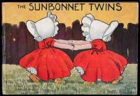 The Sunbonnet Twins. A Story in Verse and Music by Uncle Milton