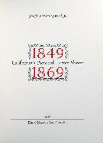 California's Pictorial Letter Sheets, 1849-1869