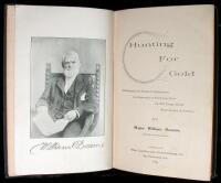 Hunting for Gold: Reminiscences and Personal Experience and Researches in the Early Days of the Pacific Coast from Alaska to Panama