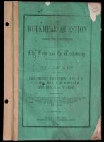 The Bulkhead Question Completely Reviewed. The Law and the Testimony. Speeches of the Hon. Henry Edgerton, Hon. R.C. Clark, Hon. E.D. Wheeler And Hon. J.A. Watson, Delivered in the Senate of the State of California April 3d and 4th, 1860; And Phonographi