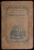 Loggboks-Anteckningar Under En Jordomsegling Med Fregatten Eugenie Aren 1851-53, Gjorda Och Faderneslandets Ungdom Tillegnade Af En Jungman; Bearbetade Och Utgifna