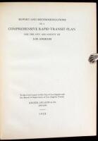 Report and Recommendations on a Comprehensive Rapid Transit Plan for the City and County of Los Angeles To the City Council of the City of Los Angeles and the Board of Supervisors of Los Angeles County