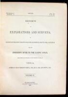 Reports of Explorations and Surveys, to Ascertain the most Practicable and Economical Route for a Railroad from the Mississippi River to the Pacific Ocean. Made under the Direction of the Secretary of War, in 1853-4